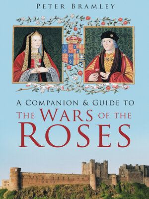 cover image of A Companion and Guide to the Wars of the Roses